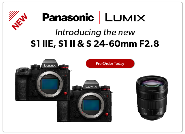 Panasonic | Lumix New S1 IIE and More